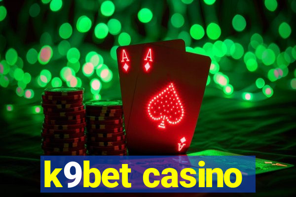 k9bet casino